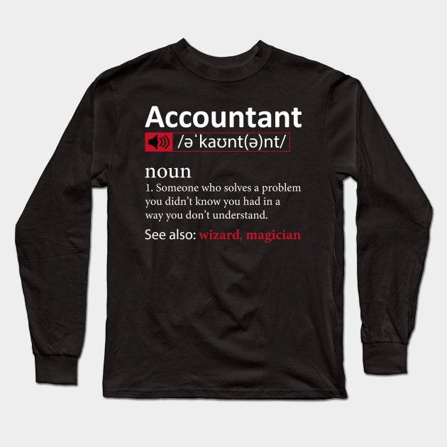 Accountant Definition Long Sleeve T-Shirt by DragonTees